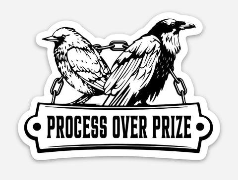Process Over Prize Die Cut Sticker